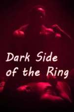 Dark Side of the Ring solarmovie